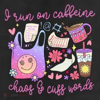 I Run On Caffeine Chaos And Cuss Words 25L Jumbo Tote