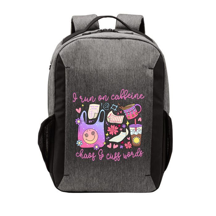 I Run On Caffeine Chaos And Cuss Words Vector Backpack