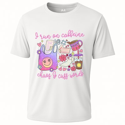I Run On Caffeine Chaos And Cuss Words Performance Shirt