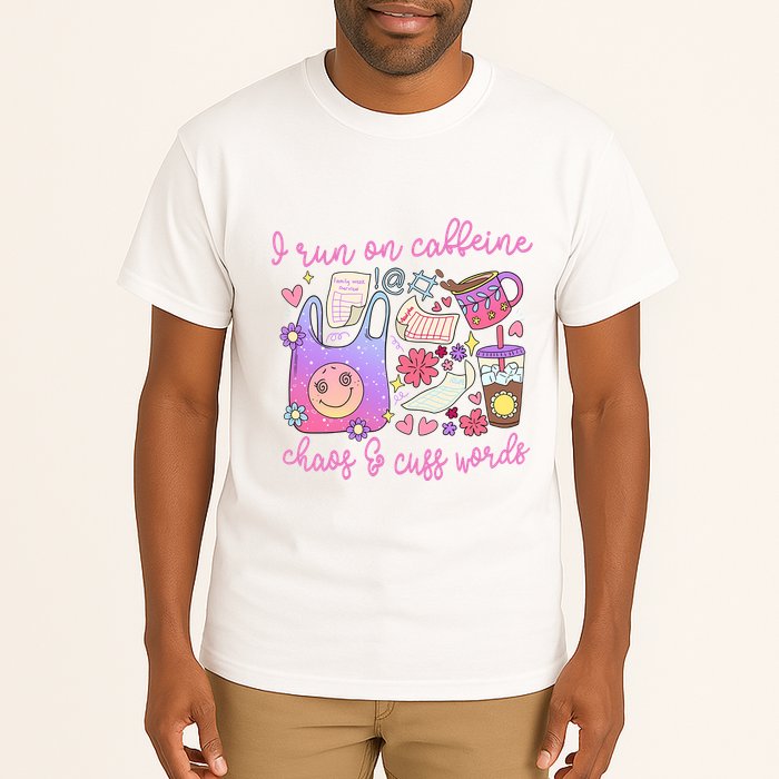 I Run On Caffeine Chaos And Cuss Words Tall T-Shirt