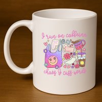 I Run On Caffeine Chaos And Cuss Words 11oz C Handle Ceramic Mug
