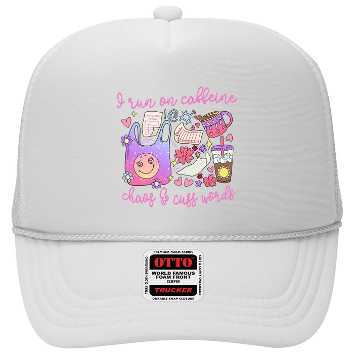 I Run On Caffeine Chaos And Cuss Words Trucker Hat