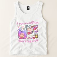 I Run On Caffeine Chaos And Cuss Words Tank Top