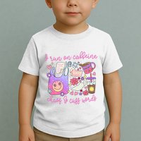 I Run On Caffeine Chaos And Cuss Words Toddler T-Shirt