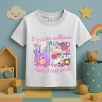I Run On Caffeine Chaos And Cuss Words Toddler T-Shirt