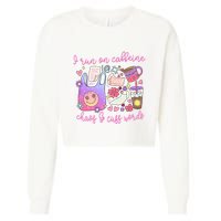 I Run On Caffeine Chaos And Cuss Words Cropped Pullover Crew