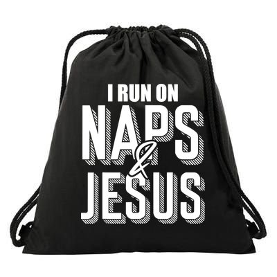 I Run On Naps And Jesus Religion God Church Funny Christian Drawstring Bag