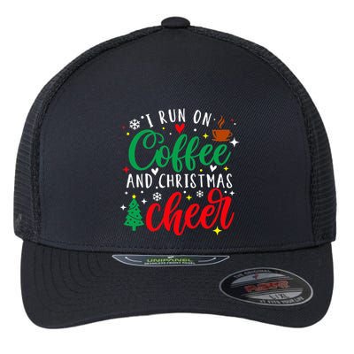 I Run On Coffee And Christmas Cheer Funny Coffee Lover Xmas Flexfit Unipanel Trucker Cap
