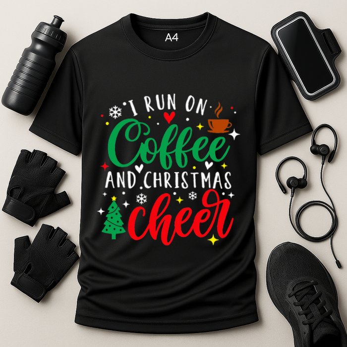 I Run On Coffee And Christmas Cheer Funny Coffee Lover Xmas Performance Shirt
