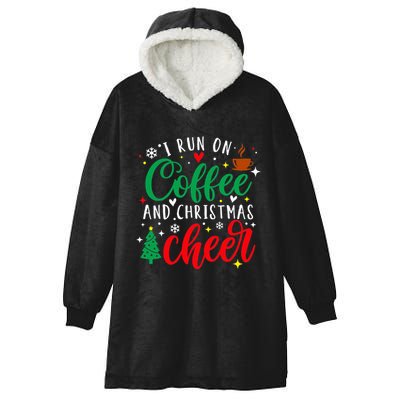 I Run On Coffee And Christmas Cheer Funny Coffee Lover Xmas Hooded Wearable Blanket