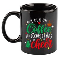 I Run On Coffee And Christmas Cheer Funny Coffee Lover Xmas 11oz C Handle Ceramic Mug