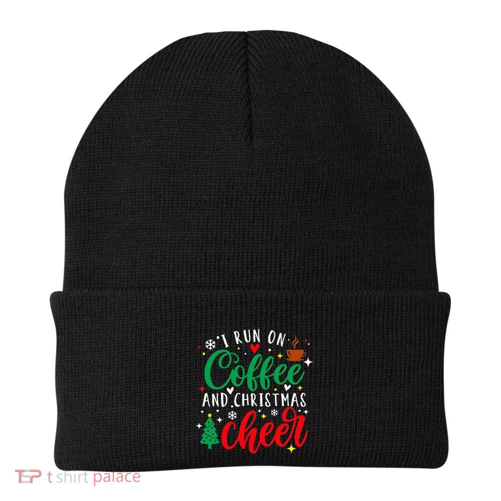 I Run On Coffee And Christmas Cheer Funny Coffee Lover Xmas Beanie