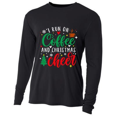 I Run On Coffee And Christmas Cheer Funny Coffee Lover Xmas Cooling Performance Long Sleeve Crew
