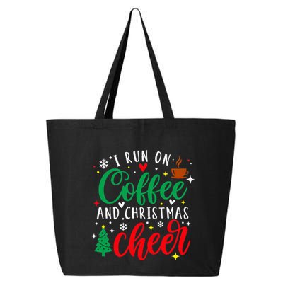 I Run On Coffee And Christmas Cheer Funny Coffee Lover Xmas 25L Jumbo Tote