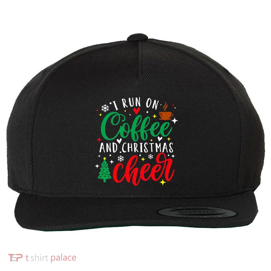 I Run On Coffee And Christmas Cheer Funny Coffee Lover Xmas Wool Snapback Cap