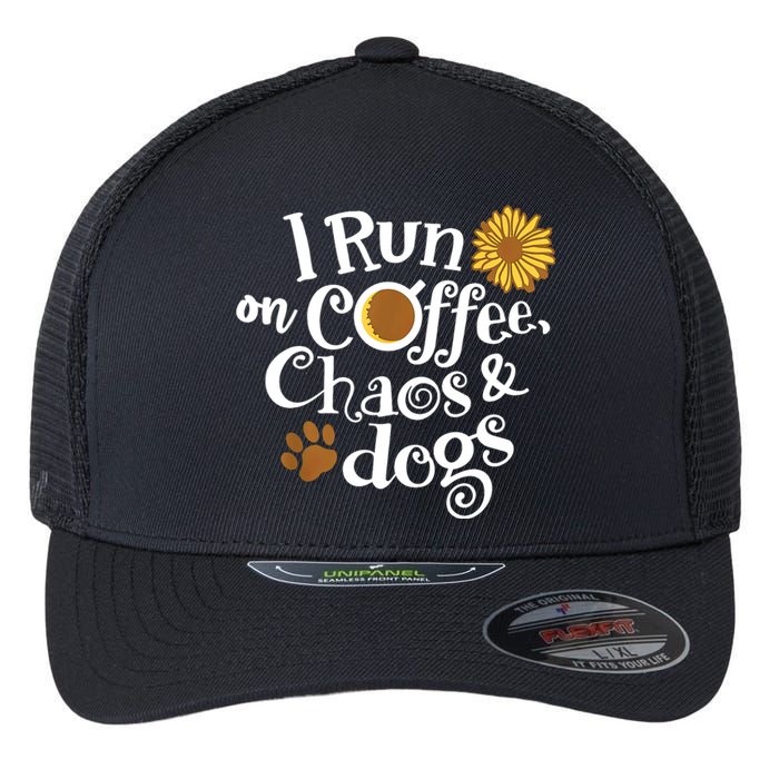 I Run On Coffee Chaos And Dogs Flexfit Unipanel Trucker Cap