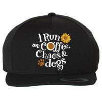 I Run On Coffee Chaos And Dogs Wool Snapback Cap