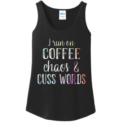 I Run On Coffee Chaos And Cuss Words Ladies Essential Tank