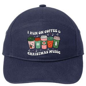 I Run On Coffee And Christmas Music Eggnog Latte Hot Cocoa Gift 7-Panel Snapback Hat