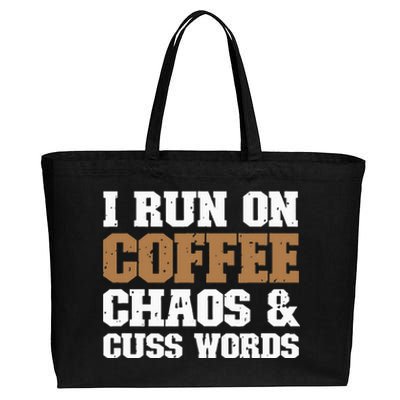 I Run On Coffee Chaos and Cuss Words Coffee Lover Cotton Canvas Jumbo Tote