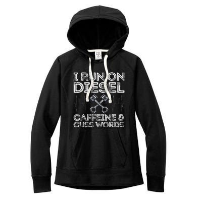 I Run On Diesel Caffeine And Cuss Words Funny Diesel Women's Fleece Hoodie