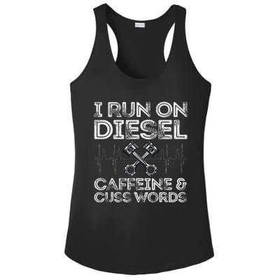 I Run On Diesel Caffeine And Cuss Words Funny Diesel Ladies PosiCharge Competitor Racerback Tank