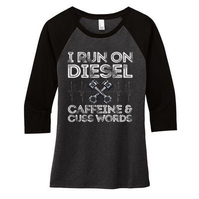 I Run On Diesel Caffeine And Cuss Words Funny Diesel Women's Tri-Blend 3/4-Sleeve Raglan Shirt