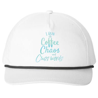 I Run On Coffee Chaos And Cuss Words Shirts Funny Snapback Five-Panel Rope Hat