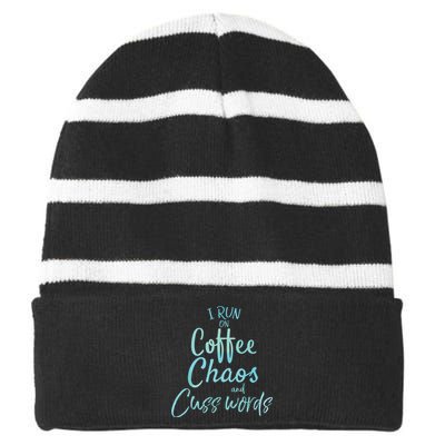 I Run On Coffee Chaos And Cuss Words Shirts Funny Striped Beanie with Solid Band