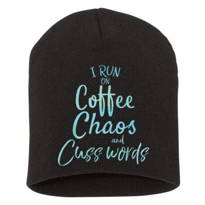 I Run On Coffee Chaos And Cuss Words Shirts Funny Short Acrylic Beanie