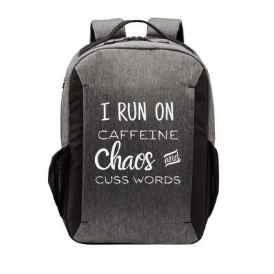 I Run On Caffeine, Chaos And Cuss Words Vector Backpack