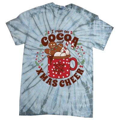 I Run On Cocoa And Xmas Cheer Holiday Christmas Tie-Dye T-Shirt