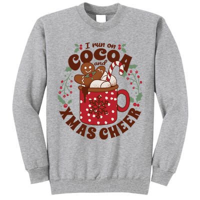 I Run On Cocoa And Xmas Cheer Holiday Christmas Tall Sweatshirt