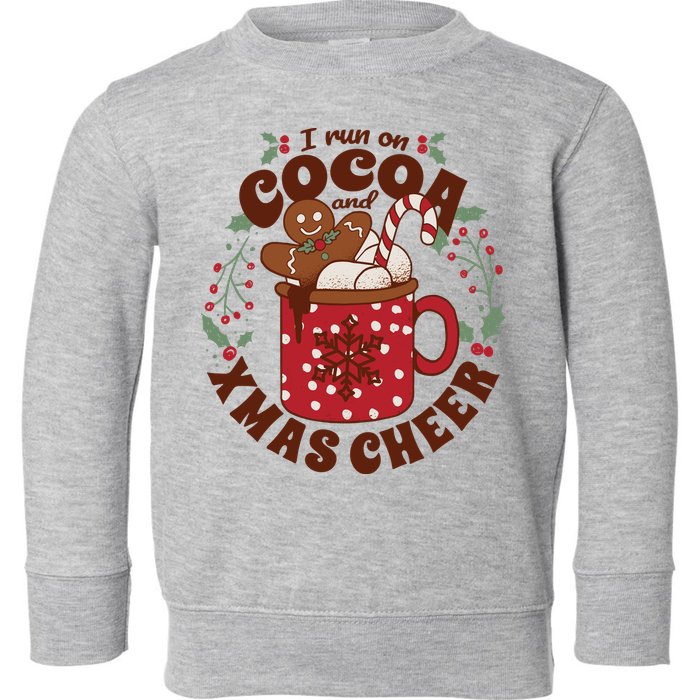 I Run On Cocoa And Xmas Cheer Holiday Christmas Toddler Sweatshirt