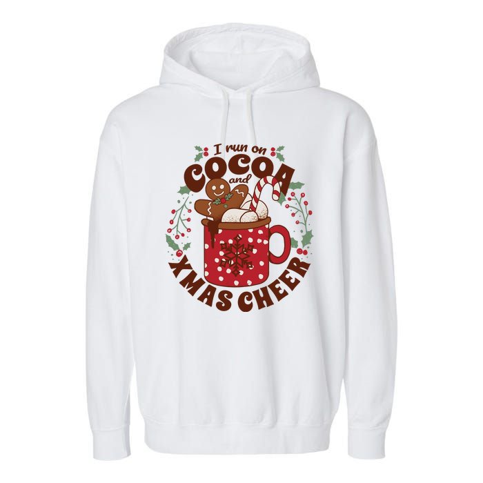 I Run On Cocoa And Xmas Cheer Holiday Christmas Garment-Dyed Fleece Hoodie