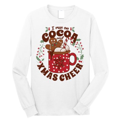 I Run On Cocoa And Xmas Cheer Holiday Christmas Long Sleeve Shirt