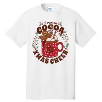 I Run On Cocoa And Xmas Cheer Holiday Christmas Tall T-Shirt