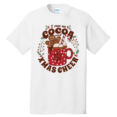 I Run On Cocoa And Xmas Cheer Holiday Christmas Tall T-Shirt