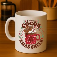 I Run On Cocoa And Xmas Cheer Holiday Christmas Mug