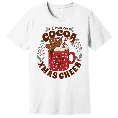 I Run On Cocoa And Xmas Cheer Holiday Christmas Premium T-Shirt