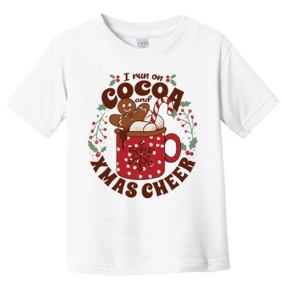 I Run On Cocoa And Xmas Cheer Holiday Christmas Toddler T-Shirt