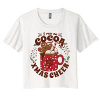 I Run On Cocoa And Xmas Cheer Holiday Christmas Crop Top