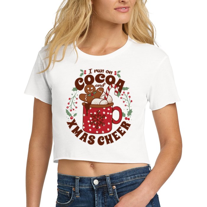 I Run On Cocoa And Xmas Cheer Holiday Christmas Crop Top