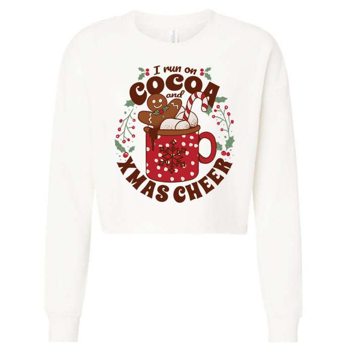 I Run On Cocoa And Xmas Cheer Holiday Christmas Cropped Pullover Crew