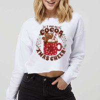I Run On Cocoa And Xmas Cheer Holiday Christmas Cropped Pullover Crew