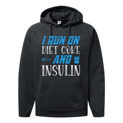 I Run On Diet Coke And Insulin Diabetes Awareness Performance Fleece Hoodie