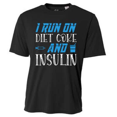 I Run On Diet Coke And Insulin Diabetes Awareness Cooling Performance Crew T-Shirt