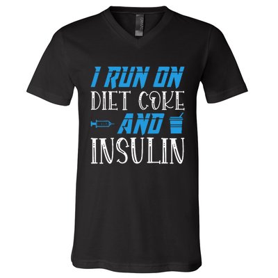 I Run On Diet Coke And Insulin Diabetes Awareness V-Neck T-Shirt