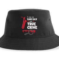 I Run On Bari Sax And True Crime Baritone Saxophonist Sustainable Bucket Hat