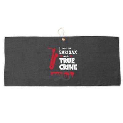I Run On Bari Sax And True Crime Baritone Saxophonist Large Microfiber Waffle Golf Towel